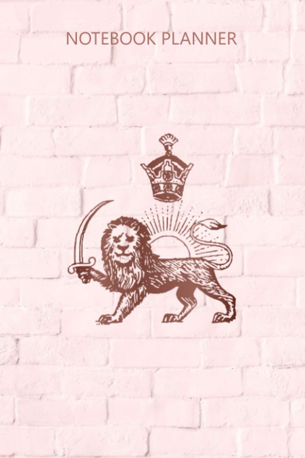 Notebook Planner Persian Flag Iranian Lion Sun And Crown Iran Persia: Planner, 6x9 inch, Monthly, Passion, Over 100 Pages, Diary, To Do, Goals