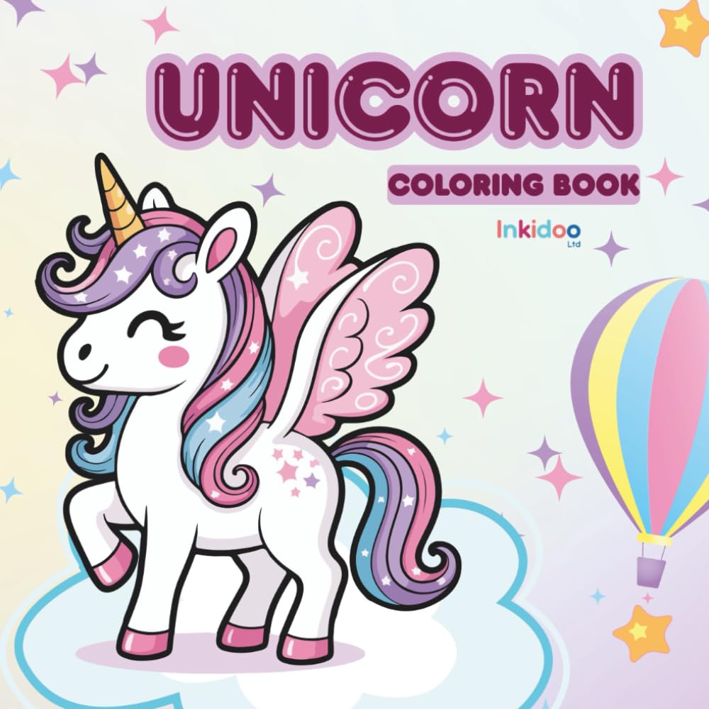 Magical Unicorn Coloring Book: For Kids Ages 3 - 10 Years: Easy Adorable Illustrations Encourage Imagination