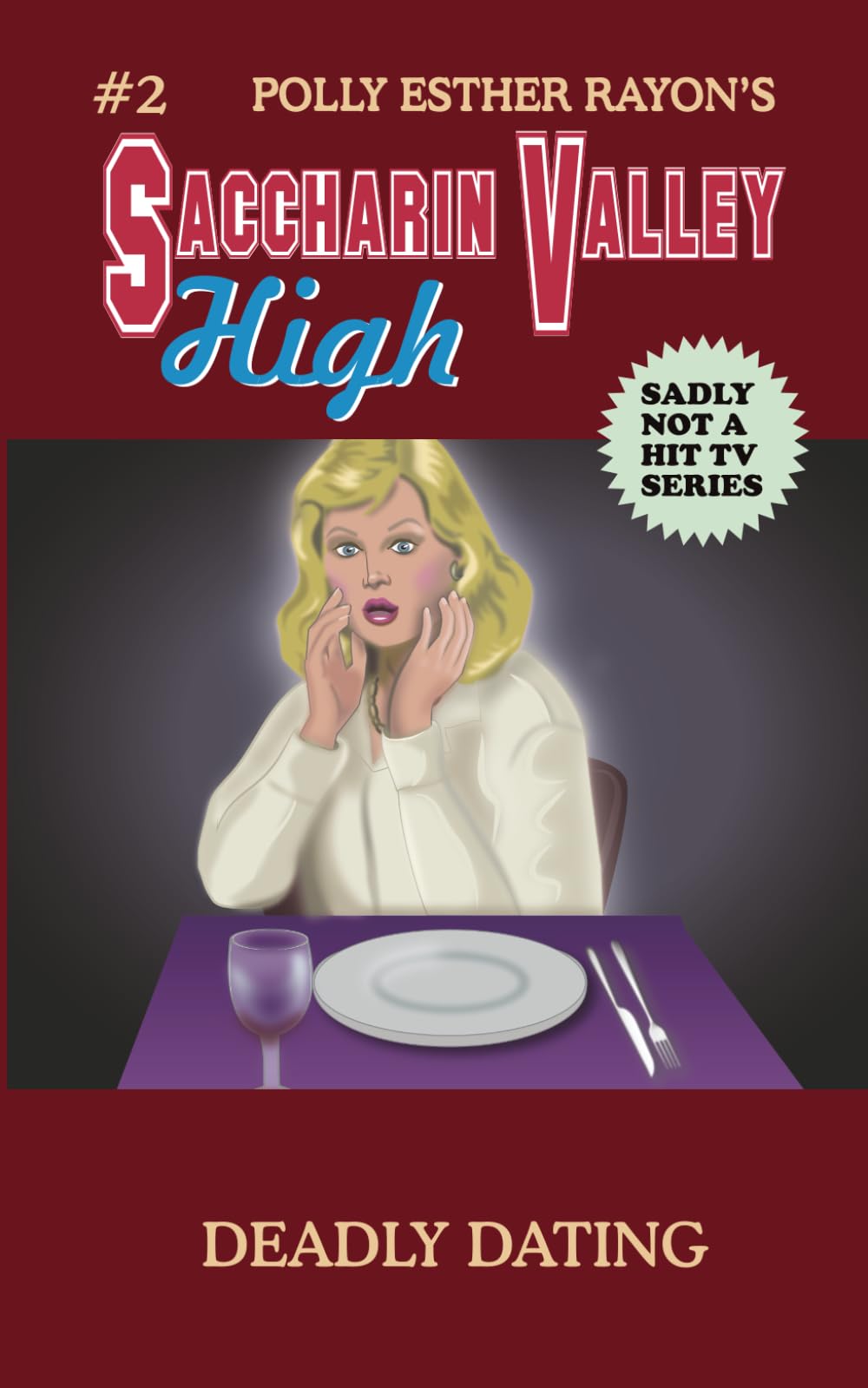 Deadly Dating (Saccharin Valley High)