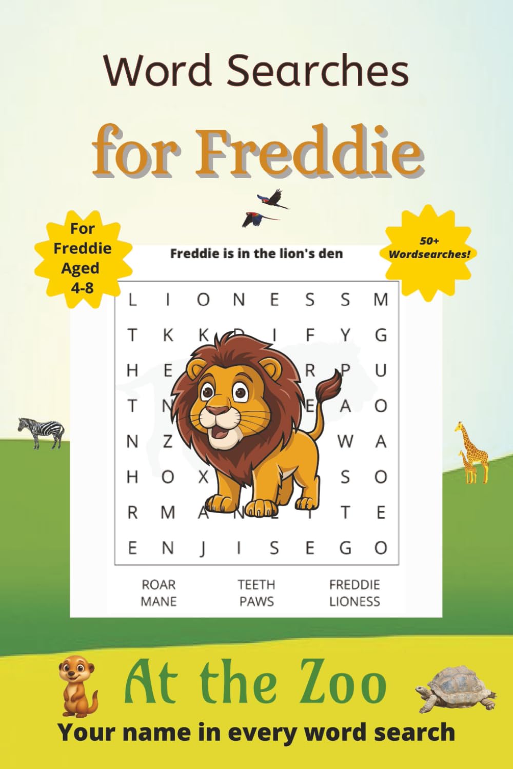 Word Searches for Freddie: 50+ puzzles for 4-8 year olds | Improve vocabulary and spelling | At the Zoo edition | Freddie's name on every page | Gift for Freddie (Personalized Word Searches)