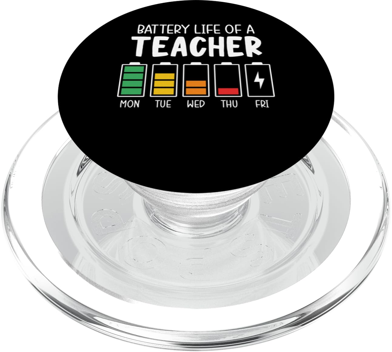 Teaching Energy Funny Saying Battery Life of a Teacher PopSockets MagSafe PopGrip for iPhone
