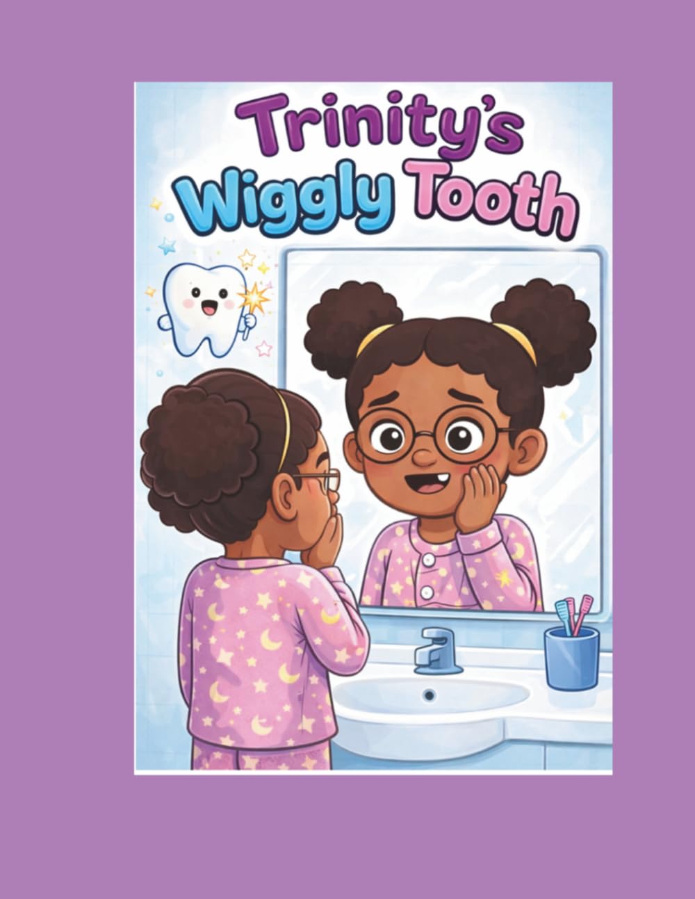 Trinity's wiggly tooth (Trinity's Adventures)
