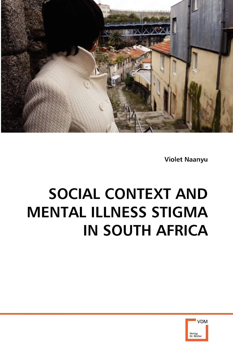 Social Context and Mental Illness Stigma in South Africa: ghost