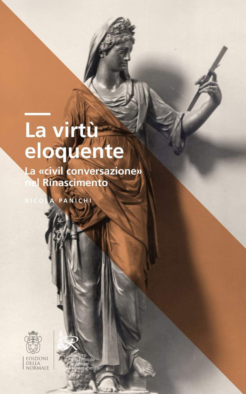 La Virtù Eloquente. La «Civil Conversazione» Nel Rinascimento - 4