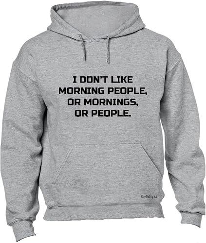 Unisex I don't like Morning People.. - Hoodie