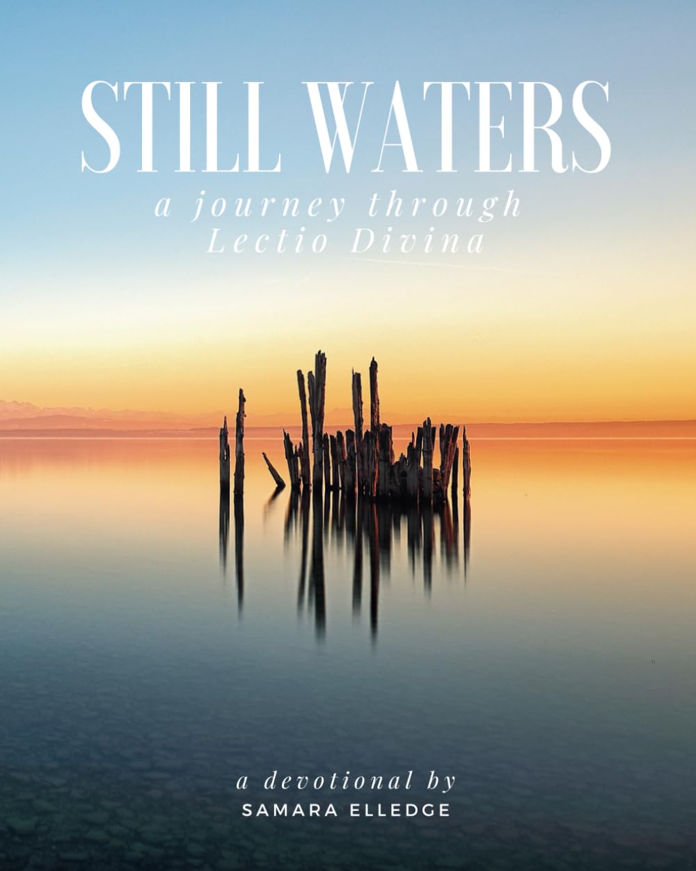 Still Waters: A Journey Through Lectio Divina (Still Waters Lectio Divina Devotionals)