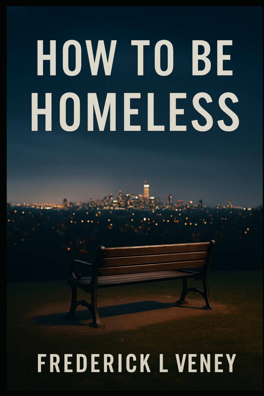 How to be Homeless