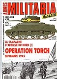 Armes militaria magazine hors-série n° 20 : La campagne d\'Afrique du nord (I) opération Torch, novembre 1942