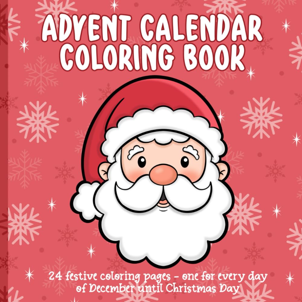 Advent Calendar Christmas Coloring Book | Apsi Sumanasiri: 24 festive coloring pages - one for every day of December until Christmas Day