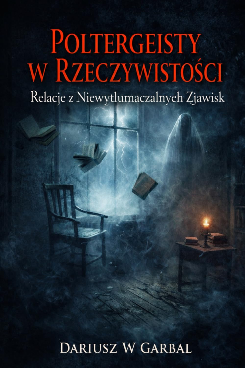 Poltergeisty w Rzeczywistości: Relacje z Niewytłumaczalnych Zjawisk