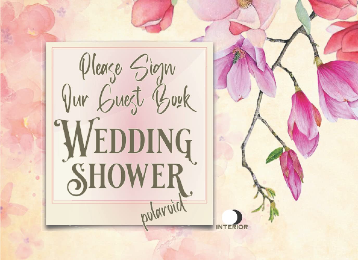 Please Sign Our Wedding Guest Book: Polaroid Guestbook For Wedding | Bridal Shower Photo Album