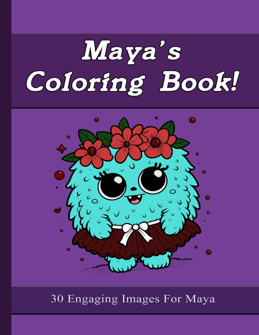 Maya's Coloring Book: 30 Engaging Images For Maya