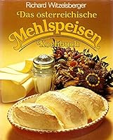 Das Osterreichische Mehlspeisen Kochbuch 3218003334 Book Cover