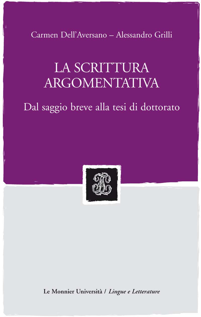 La scrittura argomentativa dal saggio breve alla tesi di dottorato