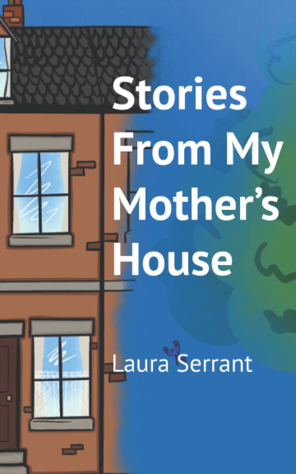Stories From My Mother's House