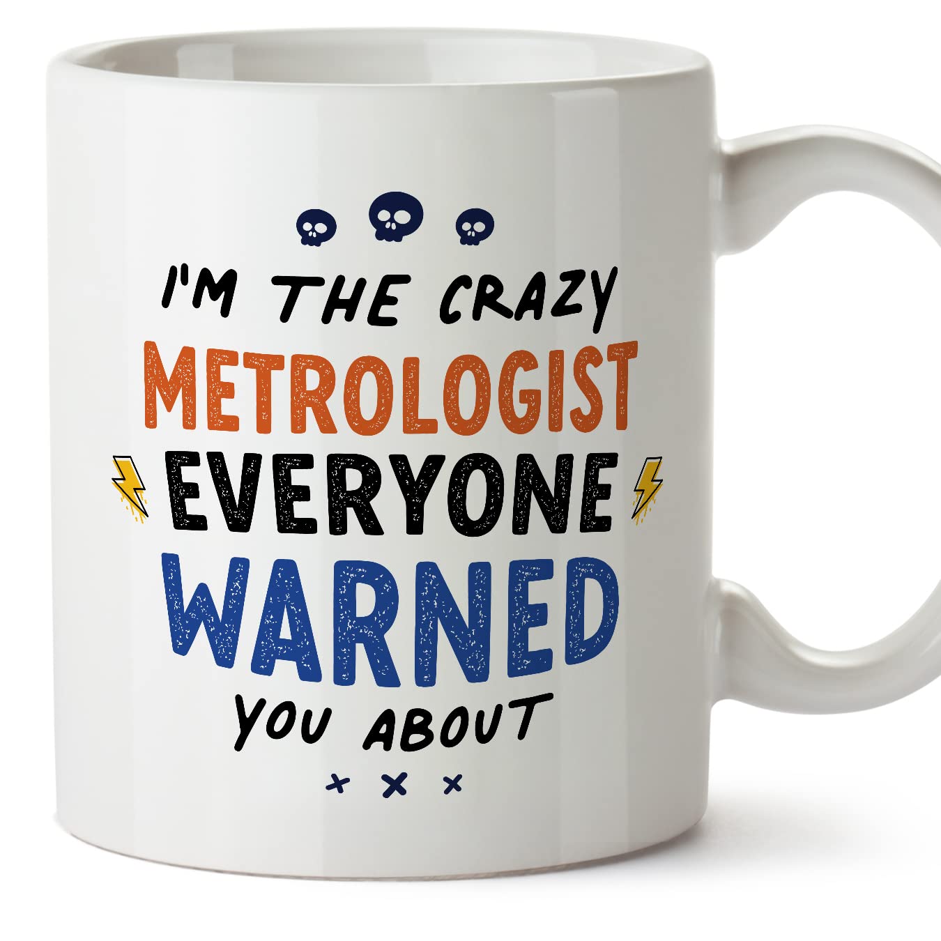 MUGFFINS Metrologist Mug - in English - Everyone Warned You About - Funny Gift for Colleagues - Ceramic 11oz Mug โ image 1