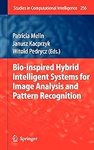 Bio-Inspired Hybrid Intelligent Systems for Image Analysis and Pattern Recognition (Studies in Computational Intelligence,...