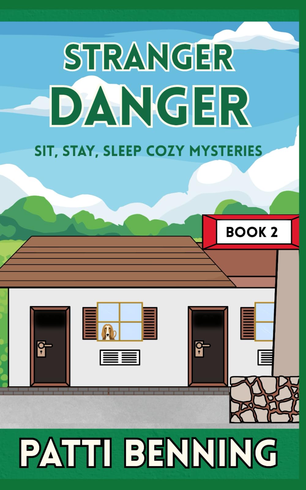 STRANGER DANGER (Sit, Stay, Sleep Cozy Mysteries)