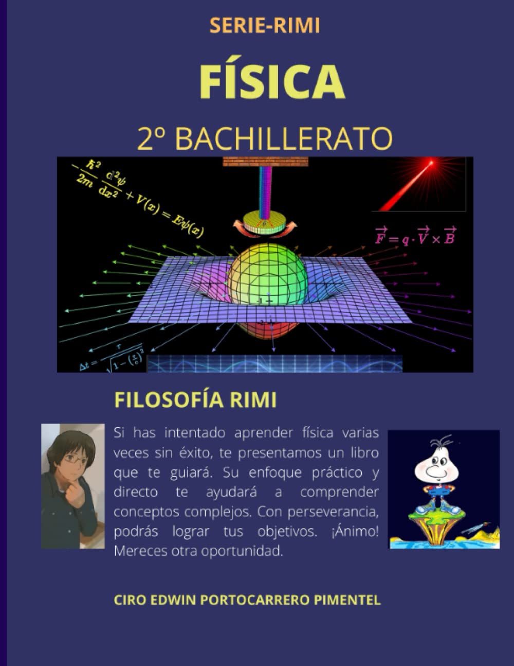FÍSICA SEGUNDO DE BACHILLERATO (SERIE-RIMI de MATEMÁTICAS) (Spanish Edition)