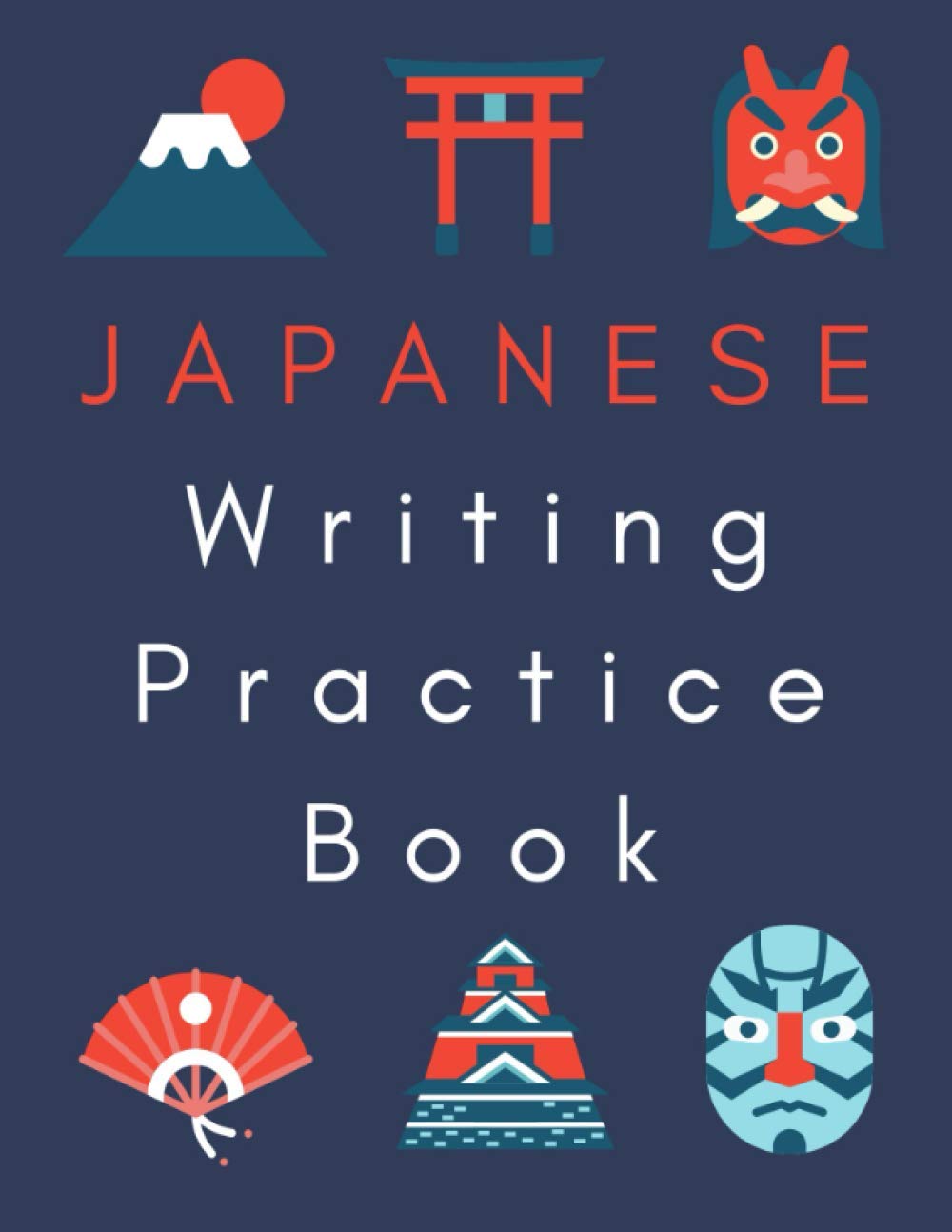 Japanese Writing Practice Book: genkouyoushi manuscript to learn japanese For Beginners, Learn Kanji Symbols & Kana Characters, 150 Page