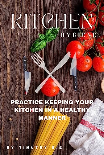 Kitchen Hygiene Practice Guide