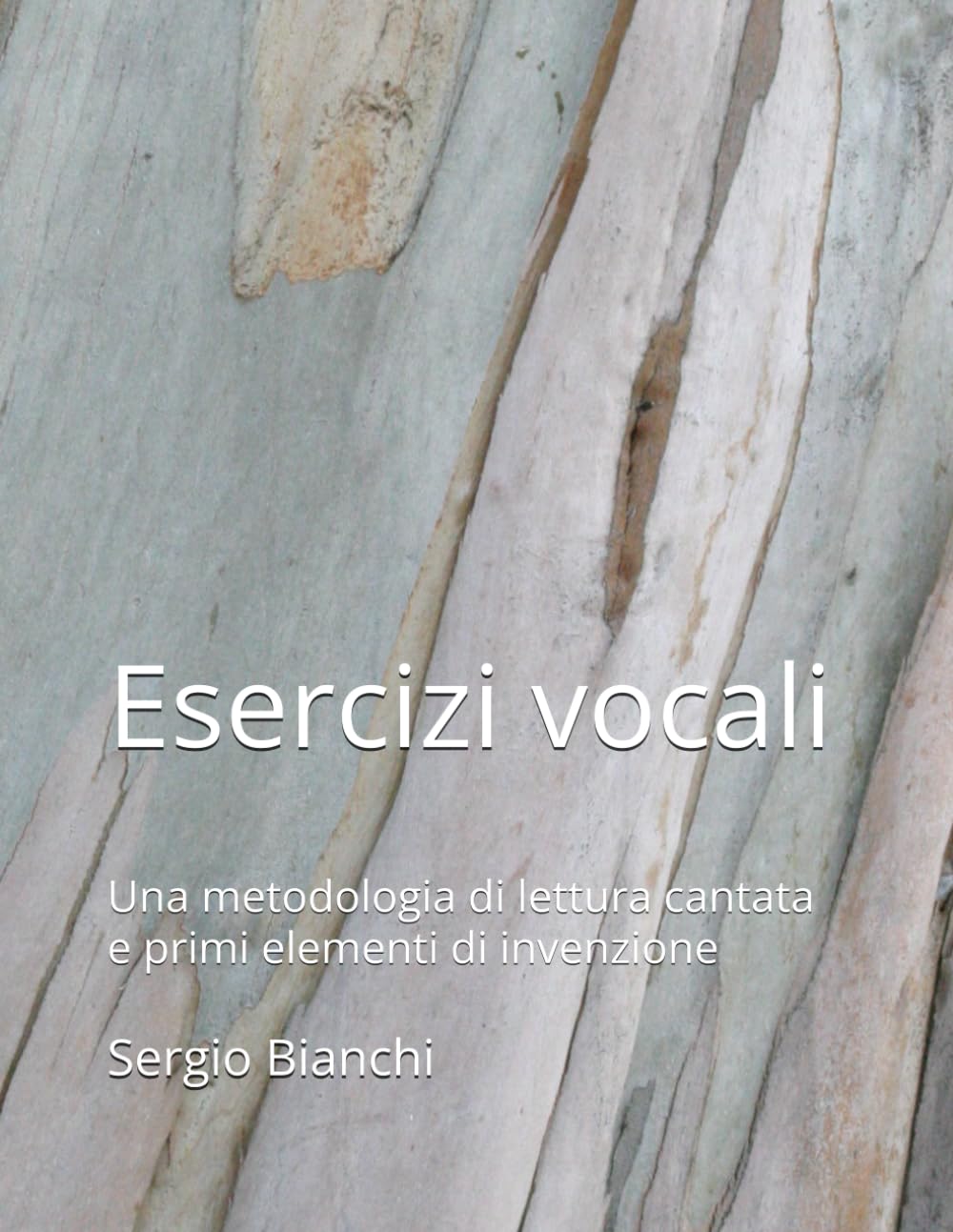 Esercizi vocali: Una metodologia di lettura cantata e primi elementi di invenzione