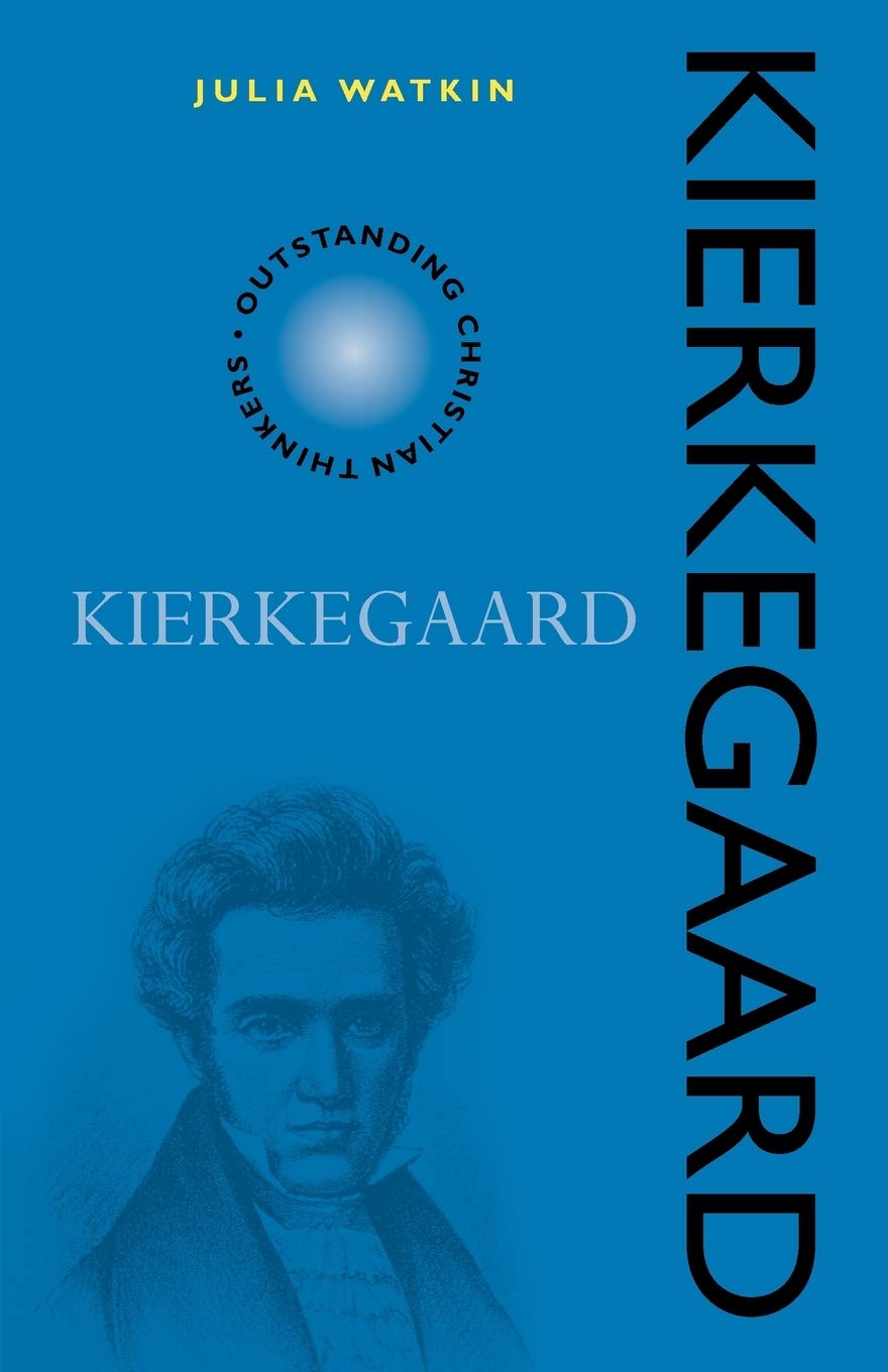 Kierkegaard (Outstanding Christian Thinkers)