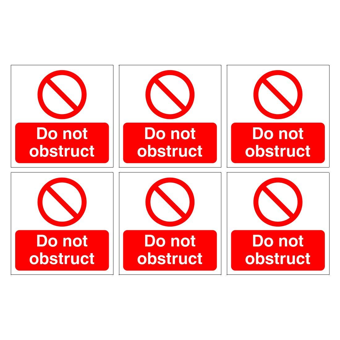 Set of 6 Do not obstruct Signs. 120mm x 120mm self Adhesive Stickers. Ideal for All Businesses. Easy to Apply