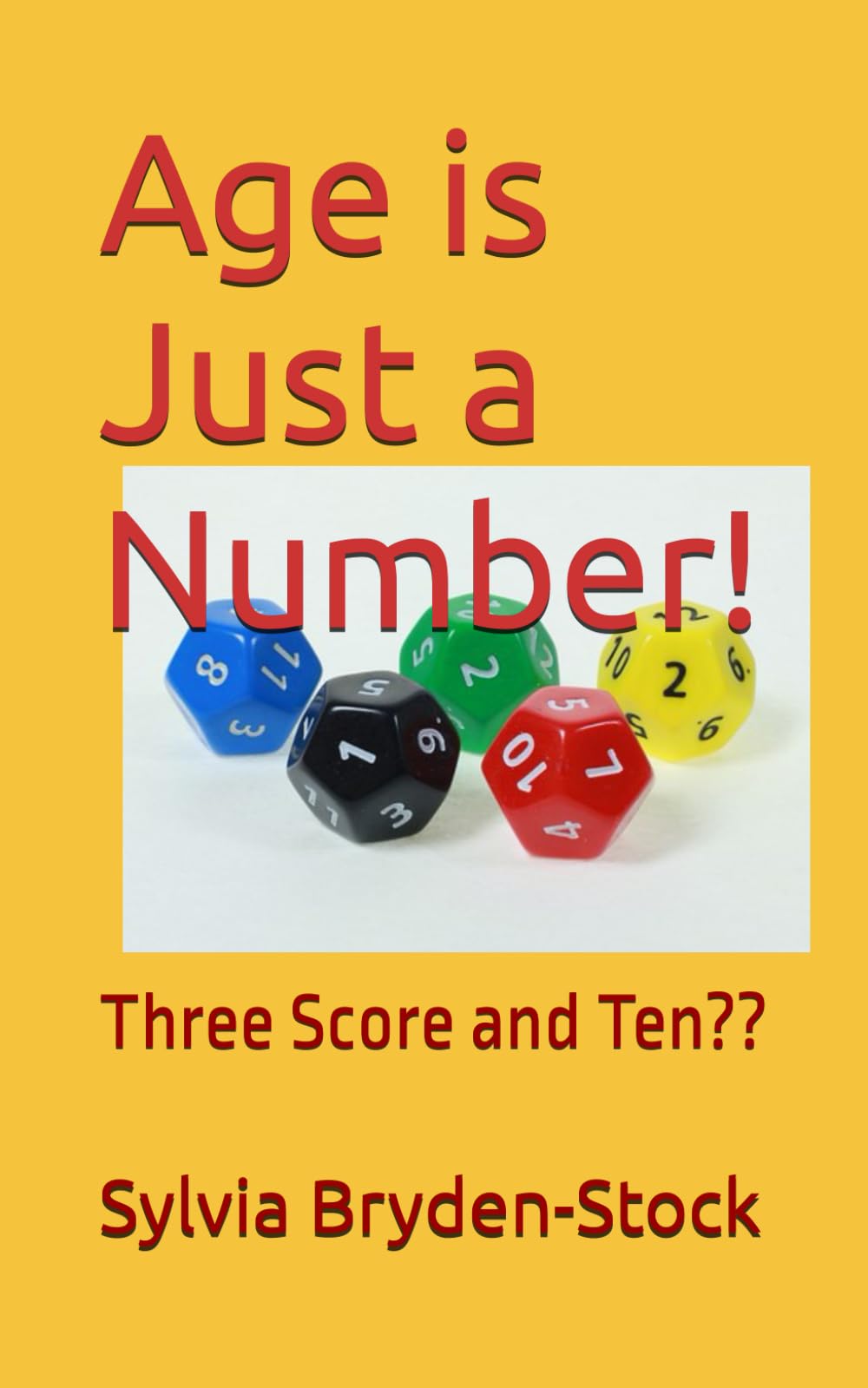 Age is Just a Number!: Three Score and Ten??