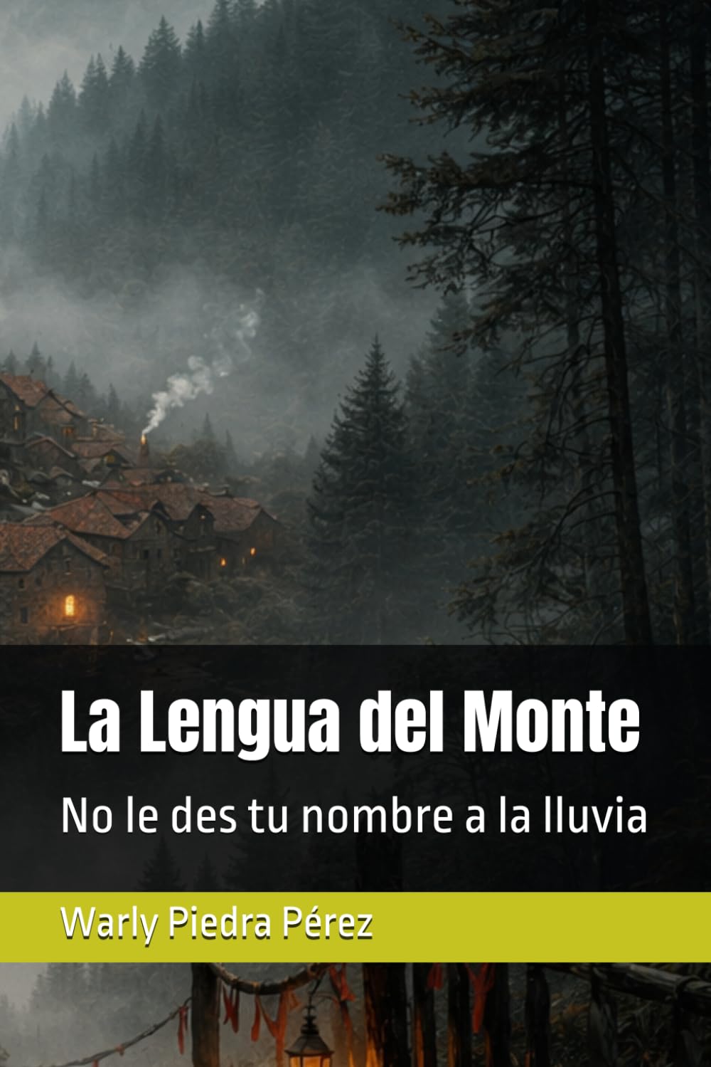 La Lengua del Monte: No le des tu nombre a la lluvia