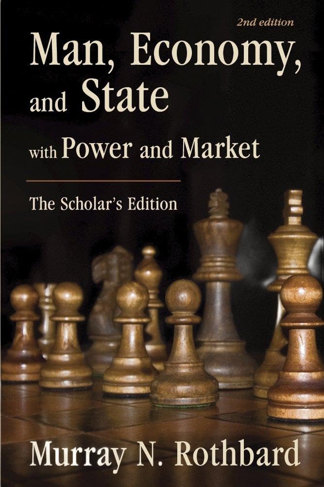 Man Economy & State With Power & Market