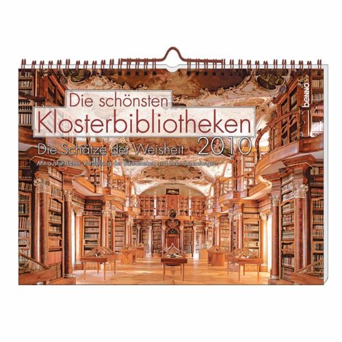 Die schönsten Klosterbibliotheken 2010: Die Schätze der Weisheit Die schönsten Klosterbibliotheken 2010: Die Schätze der Weisheit