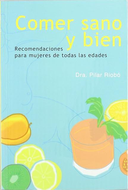 Portada de Comer sano y bien: recomendaciones para mujeres de todas las edades