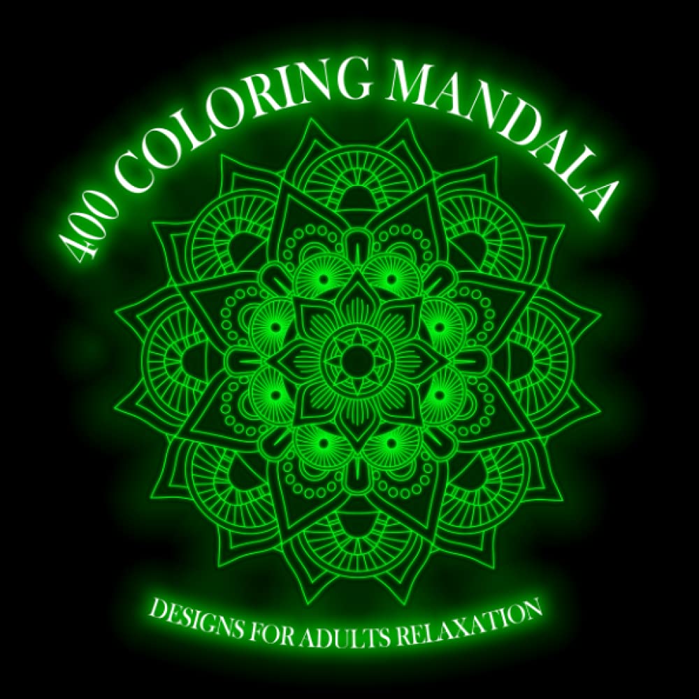 400 Coloring Mandala Designs for Adults Relaxation: Coloring book for adult grand format with 400 Beautiful and Wonderful Mandalas for Stress, Designs for Adults Relaxation