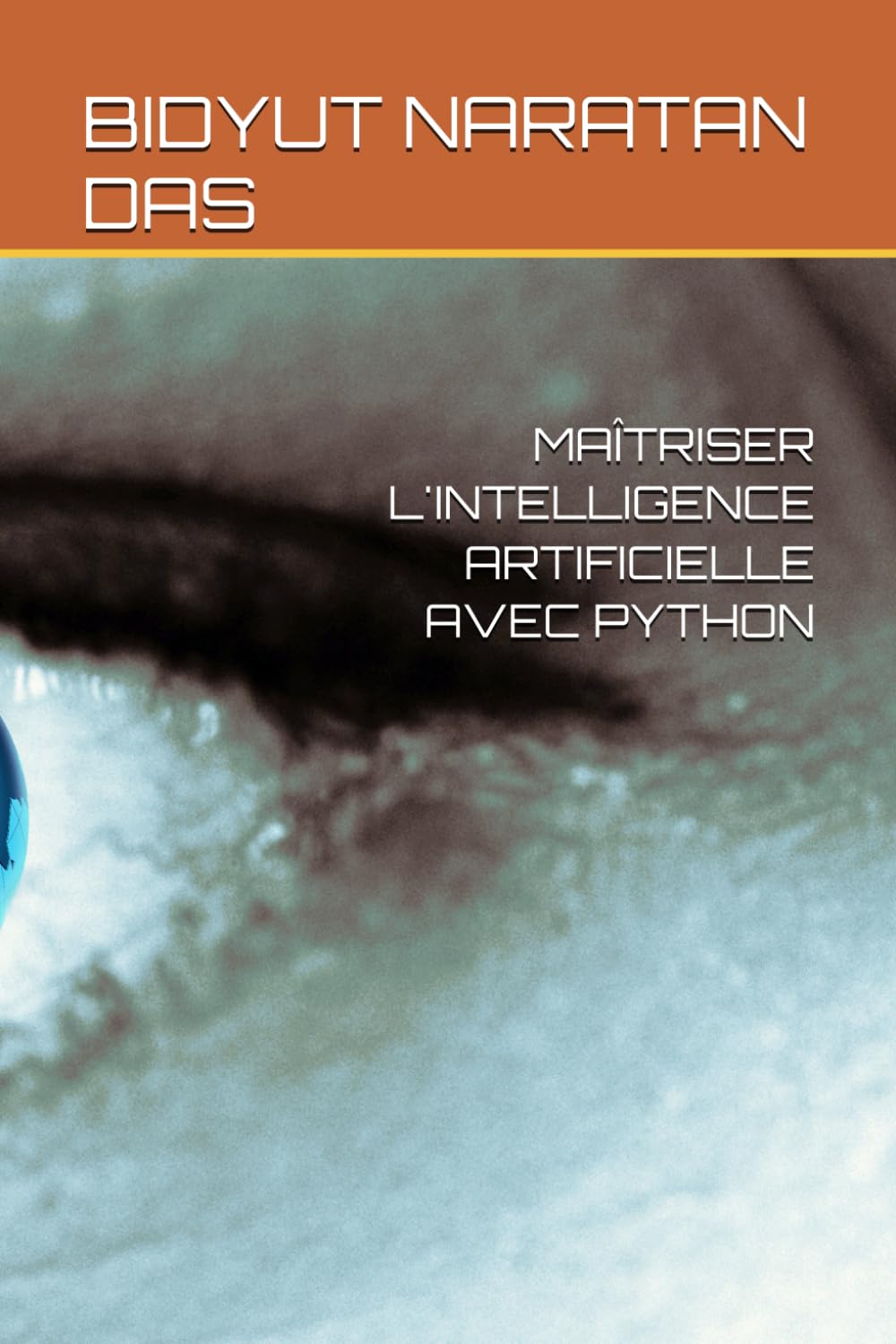 MAÎTRISER L'INTELLIGENCE ARTIFICIELLE AVEC PYTHON