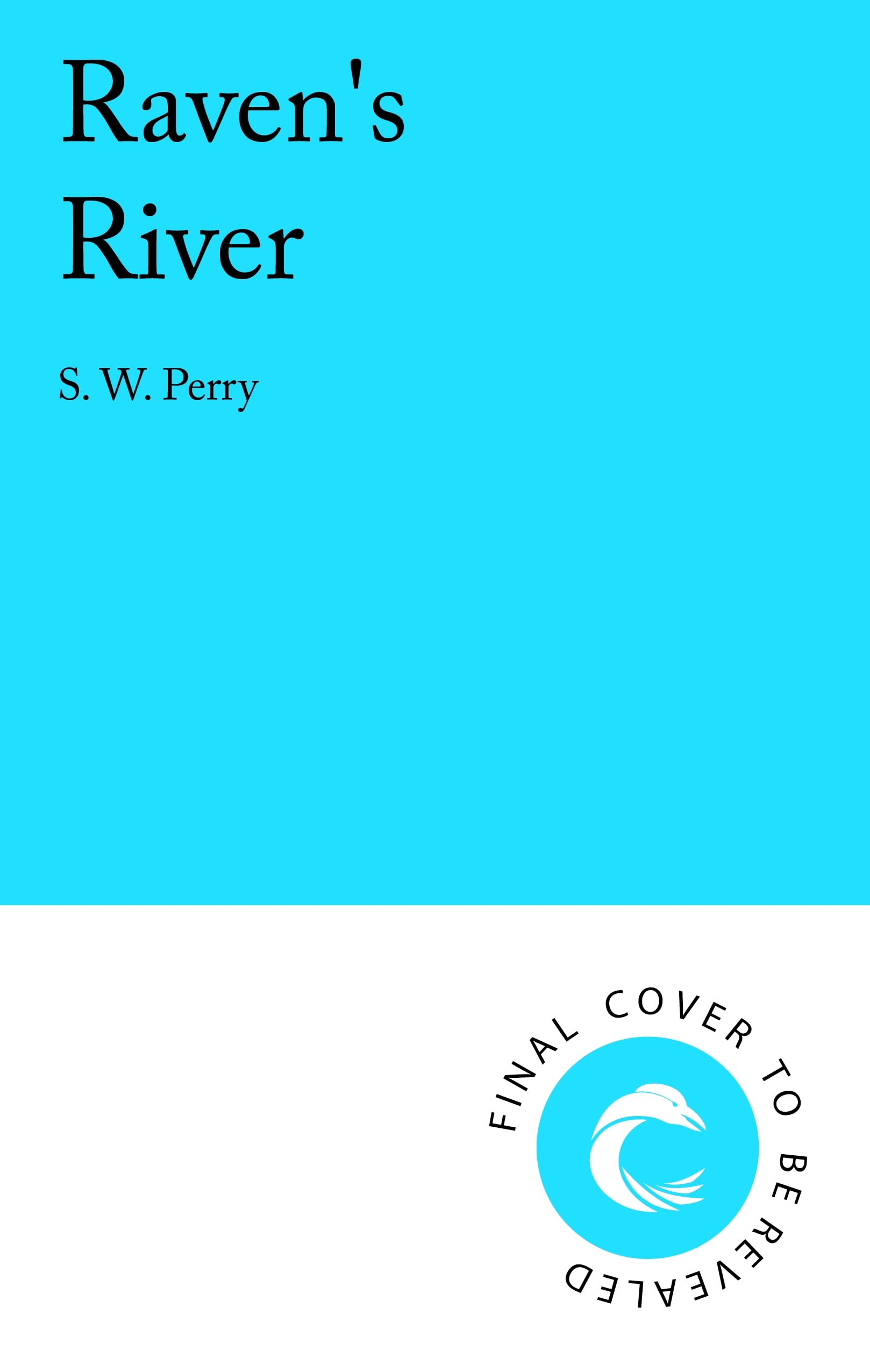 Raven's River: The BRAND NEW gripping historical thriller for 2027 by the bestselling author of The Jackdaw Mysteries!