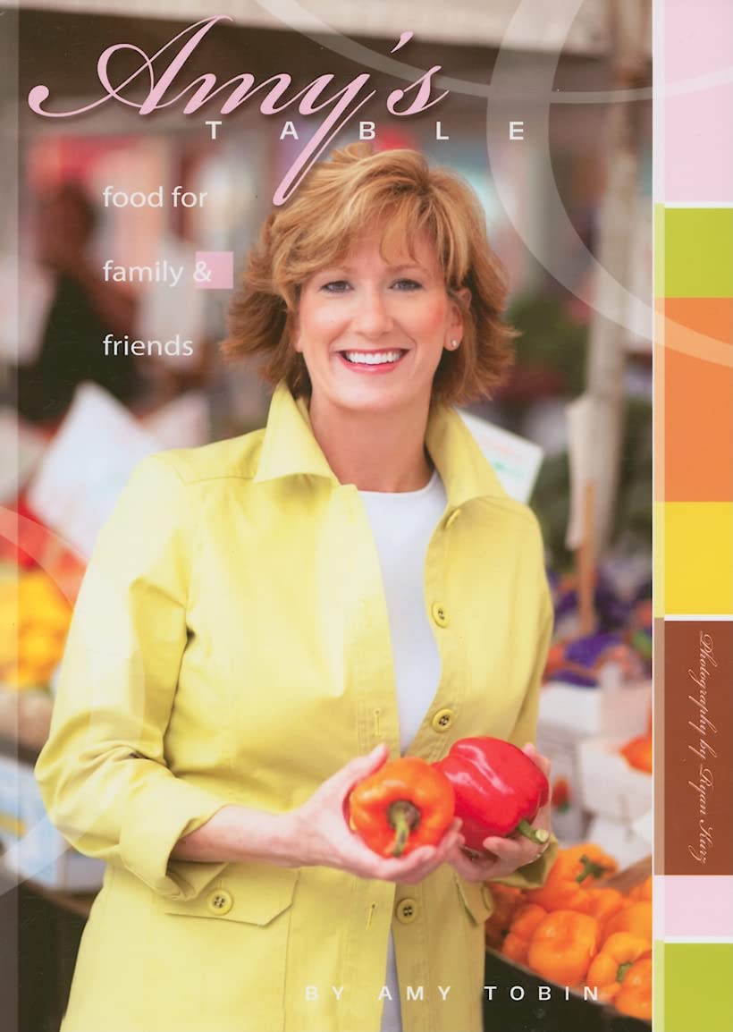 Amy's Table: Food for Family & Friends