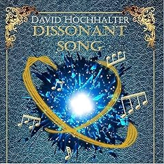 Dissonant Song Audiolibro Por David Hochhalter, Tom Crepeau arte de portada