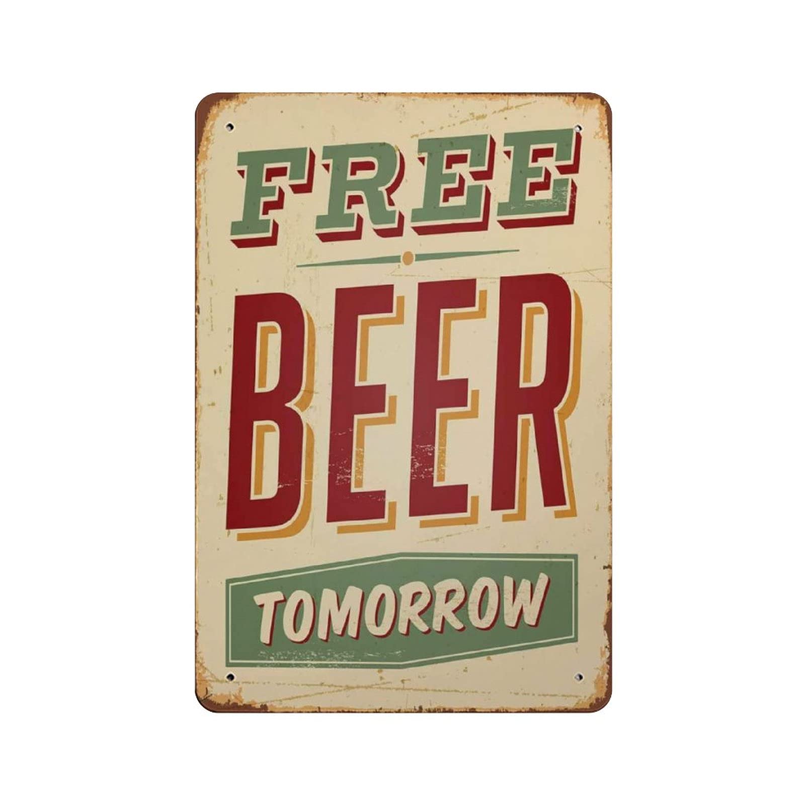 Metal Tin Sign Free Beer Tomorrow Vintage Tin Poster Metal Sign Wall Decoration Country Kitchen Home Garage Decor 12"x8"