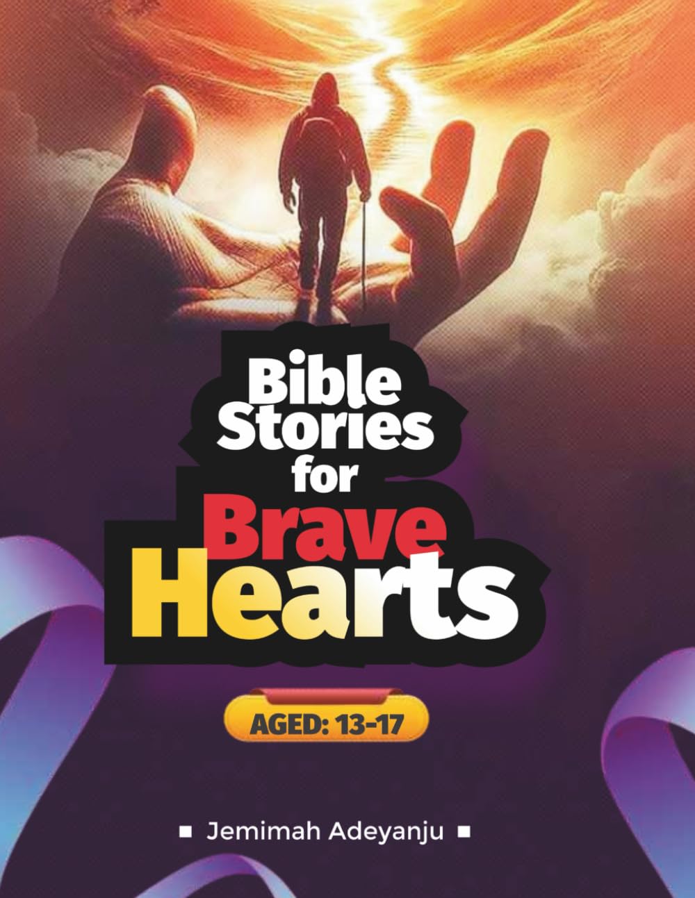 BIBLE STORIES FOR BRAVE HEARTS