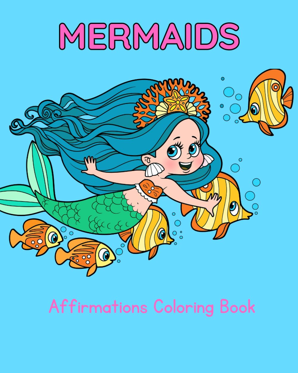 Mermaids Affirmations Coloring Book