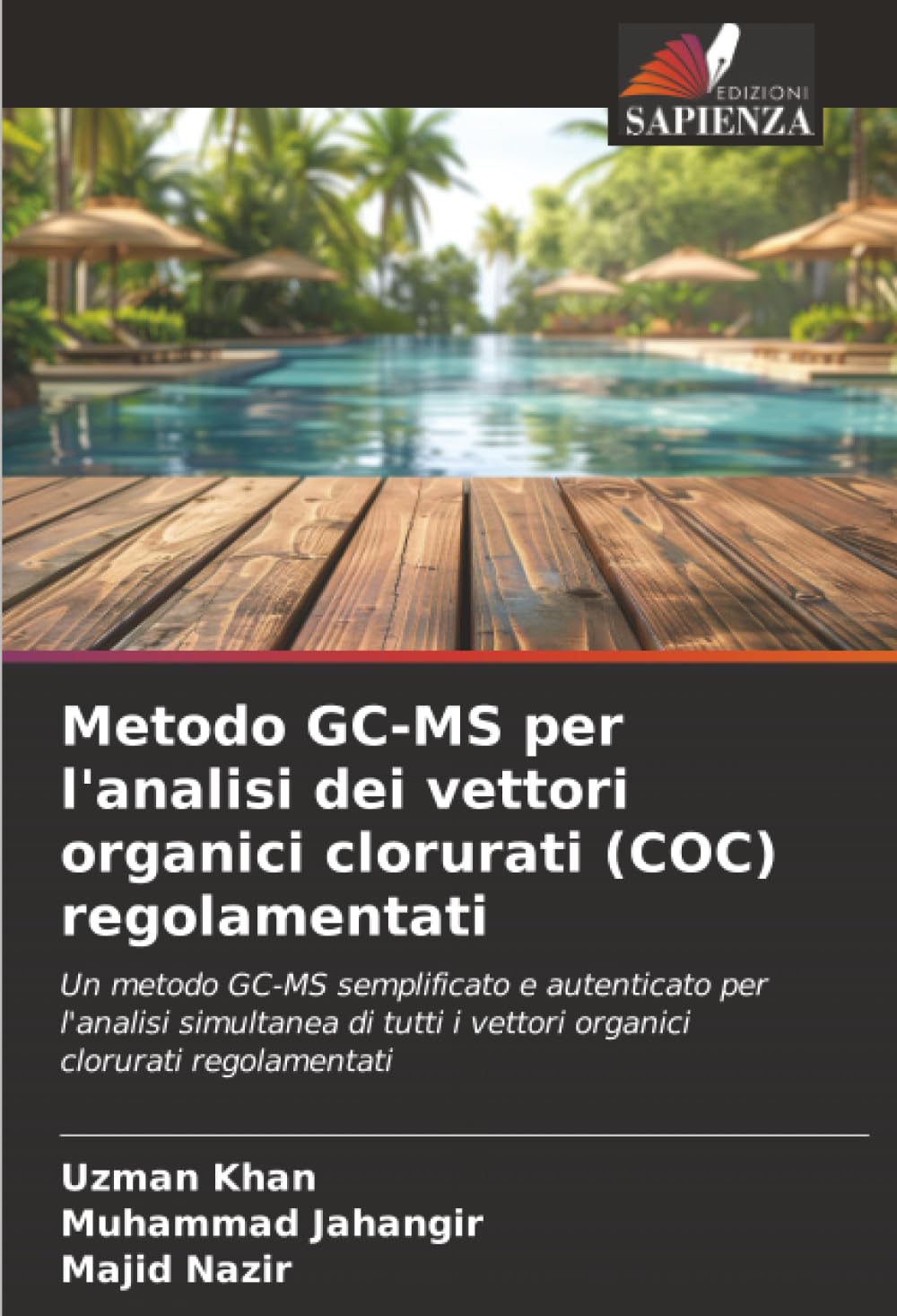 Metodo GC-MS per l'analisi dei vettori organici clorurati (COC) regolamentati: Un metodo GC-MS semplificato e autenticato per l'analisi simultanea di tutti i vettori organici clorurati regolamentati