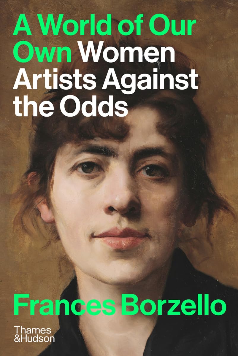 Women Artists Against the Odds découvrez enfin l'art féminin oublié