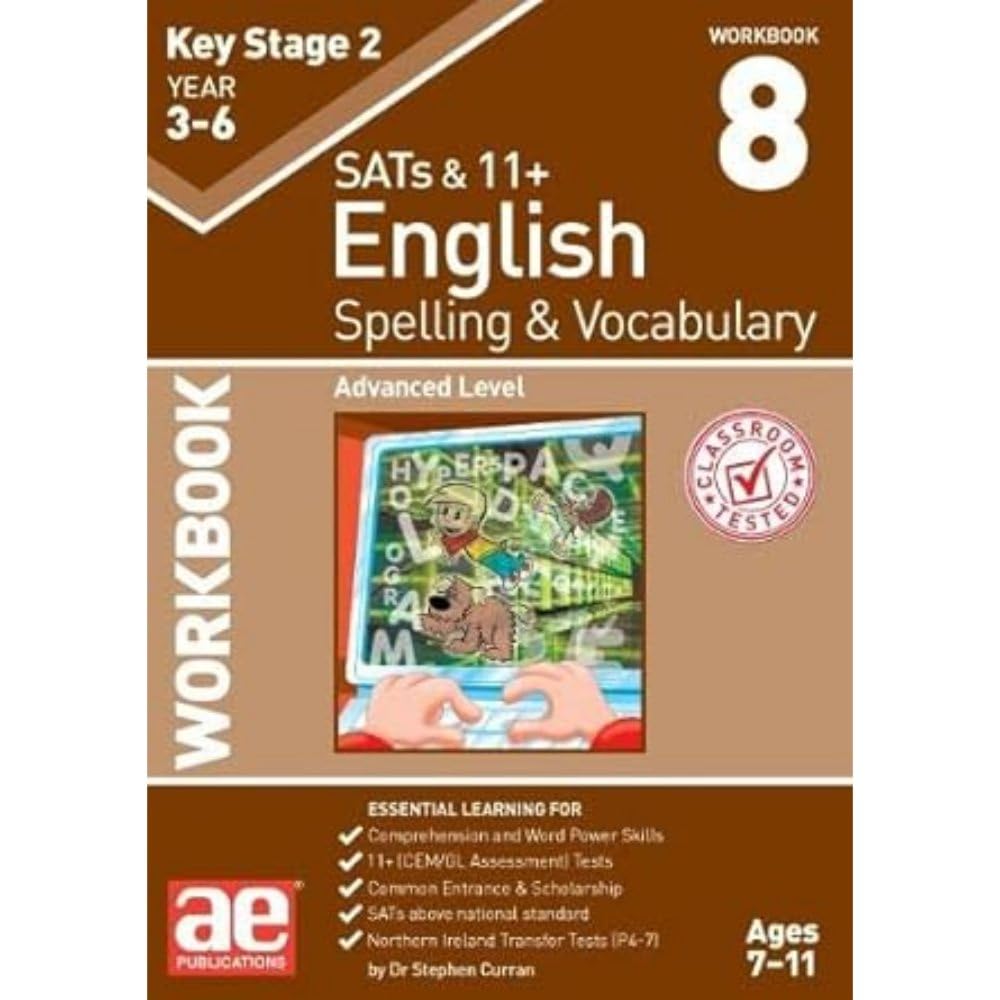 KS2 Spelling & Vocabulary Workbook 8: Advanced Level