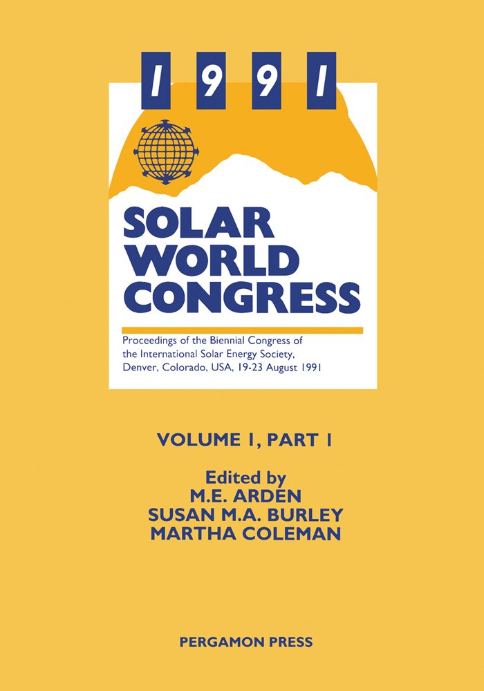 1991 Solar World Congress (International Solar Energy Society Proceedings Series)
