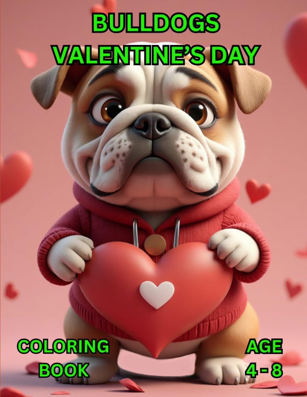 Bulldogs Valentine's Day: Coloring Book (Holiday Series)