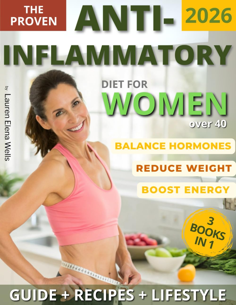 The Proven Anti-Inflammatory Diet for Women Over 40: Balance Hormones, Lose Weight & Boost Energy Naturally with Easy Recipes to Transform Your Body & Health for Life      Paperback – May 19, 2025