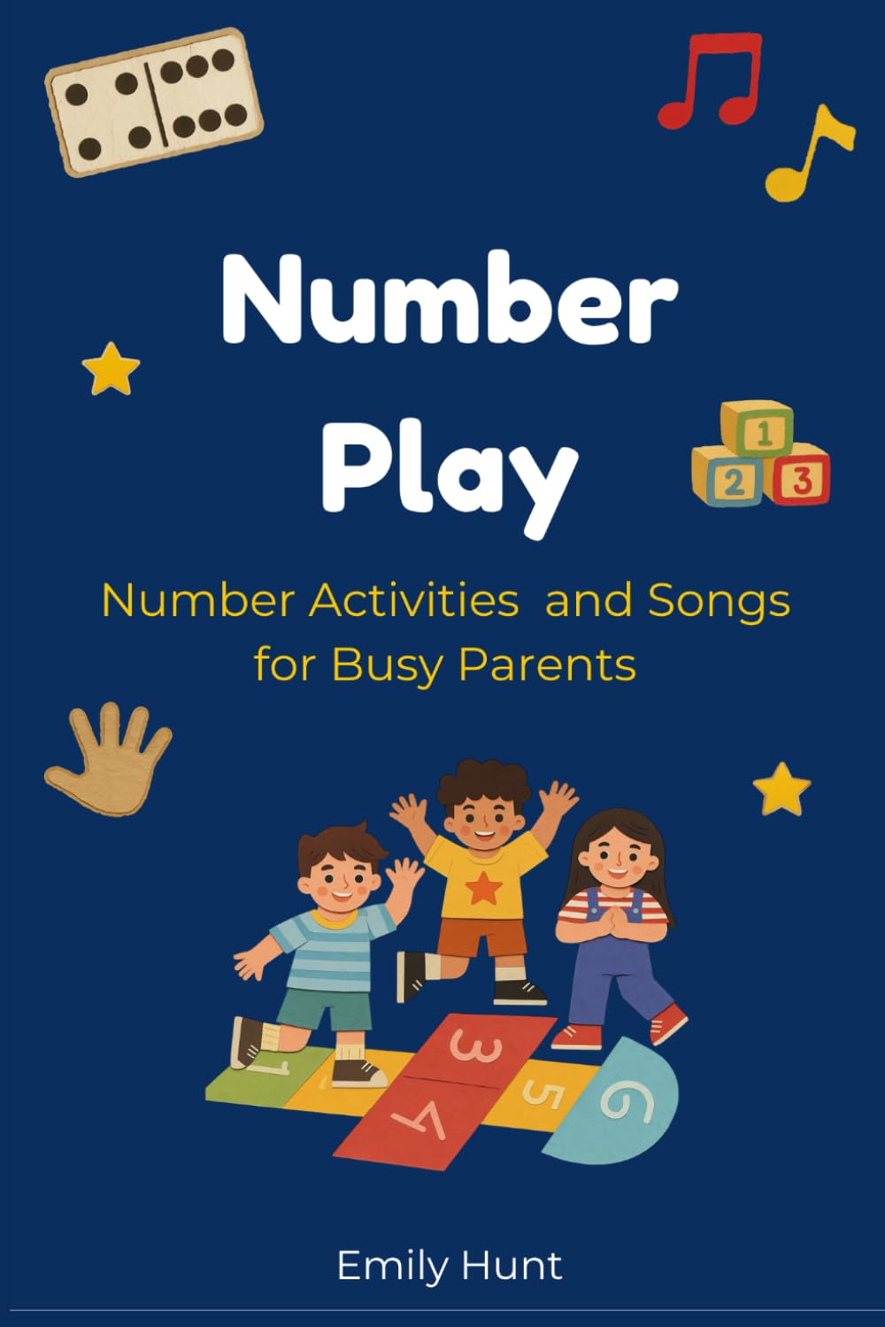 Number Play: Number Activities and Songs for Busy Parents