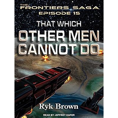 That Which Other Men Cannot Do