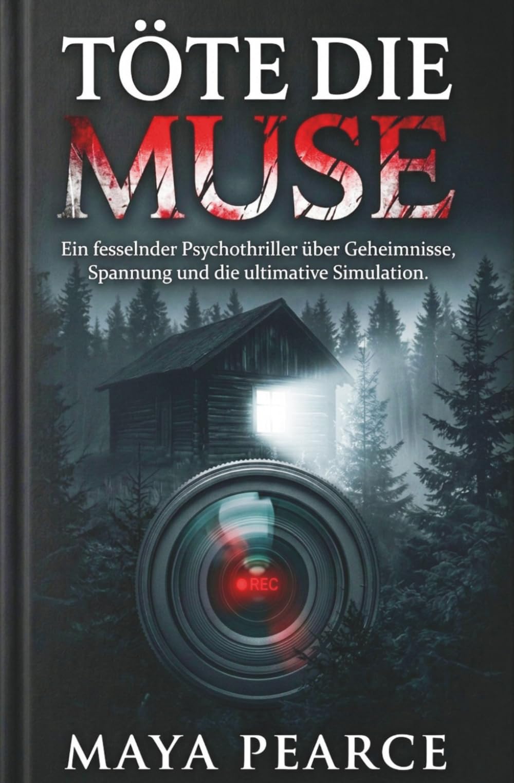 TÖTE DIE MUSE: Ein fesselnder Psychothriller über Geheimnisse, Spannung und die ultimative Simulation
